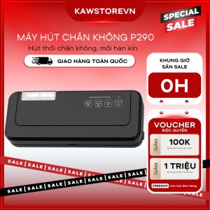 Máy Hút Chân Không KAW P290, Kéo Dài Thời Gian Bảo Quản, Ngăn Ngừa Oxy Hóa, Tiết Kiệm